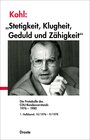 Buchcover Kohl: "Stetigkeit, Klugheit, Geduld und Zähigkeit"