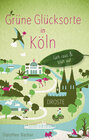 Buchcover Grüne Glücksorte in Köln