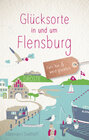 Buchcover Glücksorte in und um Flensburg