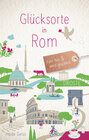 Buchcover Glücksorte in Rom