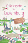Buchcover Glücksorte in Luxemburg