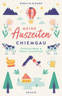 Buchcover Meine Auszeiten - Chiemgau