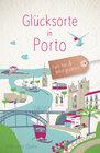 Buchcover Glücksorte in Porto