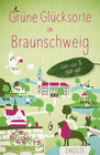 Buchcover Grüne Glücksorte in Braunschweig