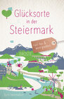 Buchcover Glücksorte in der Steiermark