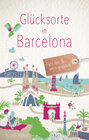Buchcover Glücksorte in Barcelona