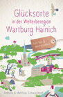 Buchcover Glücksorte in der Welterberegion Wartburg Hainich