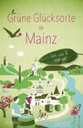 Buchcover Grüne Glücksorte in Mainz