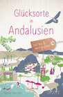 Buchcover Glücksorte in Andalusien