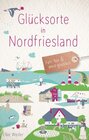 Buchcover Glücksorte in Nordfriesland