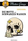 Buchcover Die Motte und Schwarzes Wasser