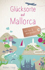 Buchcover Glücksorte auf Mallorca