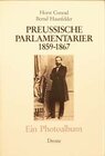 Buchcover Preussische Parlamentarier 1859-1867