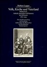 Buchcover Volk, Kirche und Vaterland. Wahlaufrufe, Aufrufe, Satzungen und Statuten des Zentrums 1870-1933