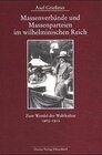 Buchcover Massenverbände und Massenparteien im wilhelminischen Reich