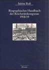 Buchcover Biographisches Handbuch der Reichsrätekongresse 1918/19