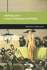 Buchcover Parlamente in Europa / »Vorhang auf!« ‒ Frauen in Parlament und Politik