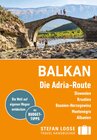 Buchcover Stefan Loose Reiseführer Balkan, Die Adria-Route. Slowenien, Kroatien, Bosnien und Herzegowina, Montenegro, Albanien