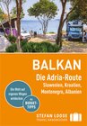 Buchcover Stefan Loose Reiseführer Balkan, Die Adria-Route. Slowenien, Kroatien, Montenegro, Albanien