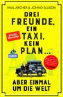 Buchcover Drei Freunde, ein Taxi, kein Plan ...