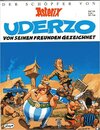 Buchcover Asterix: Uderzo von seinen Freunden gezeichnet