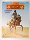 Buchcover Leutnant Blueberry / Die vergessene Goldmine