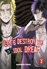 Buchcover Let's destroy the Idol Dream 03