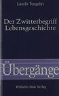 Buchcover Der Zwitterbegriff Lebensgeschichte