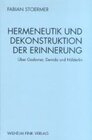 Buchcover Hermeneutik und Dekonstruktion der Erinnerung