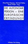 Buchcover Die autonome Person - eine europäische Erfindung?