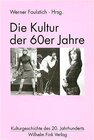 Buchcover Die Kultur der 60er Jahre