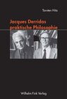 Buchcover Jacques Derridas praktische Philosophie
