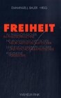 Buchcover Freiheit in philosophischer, neurowissenschaftlicher und psychotherapeutischer Perspektive