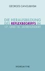 Buchcover Die Herausbildung des Reflexbegriffs im 17. und 18. Jahrhundert