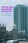 Buchcover Von der Stadt zur urbanen Gesellschaft