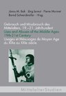 Buchcover Gebrauch und Missbrauch des Mittelalters, 19.-21. Jahrhundert /Uses and Abuses of the Middle Ages: 19th-21st Century /Us