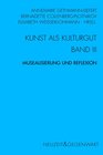 Buchcover Kunst und Kulturgut. Band III: Musealisierung und Reflexion