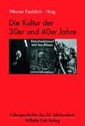 Buchcover Die Kultur der 30er und 40er Jahre