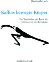 Buchcover Kafkas bewegte Körper