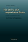 Buchcover Von alter ê und ungetriuwen Juden