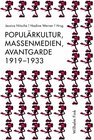Buchcover Populärkultur, Massenmedien, Avantgarde 1919-1933
