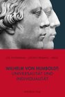 Buchcover Wilhelm von Humboldt: Universalität und Individualität