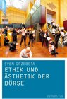 Buchcover Ethik und Ästhetik der Börse