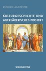 Buchcover Kulturgeschichte und aufklärerisches Projekt