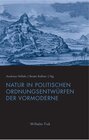 Buchcover Natur in politischen Ordnungsentwürfen der Vormoderne