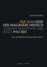 Buchcover Der Film oder Der imaginäre Mensch