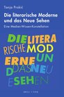 Buchcover Die literarische Moderne und das Neue Sehen