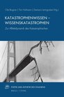 Buchcover Katastrophenwissen – Wissenskatastrophen