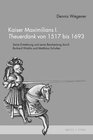 Buchcover Kaiser Maximilians I. <i>Theuerdank</i> von 1517 bis 1693