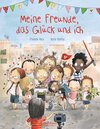 Buchcover Meine Freunde, das Glück und ich